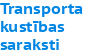 Transporta kustības saraksti